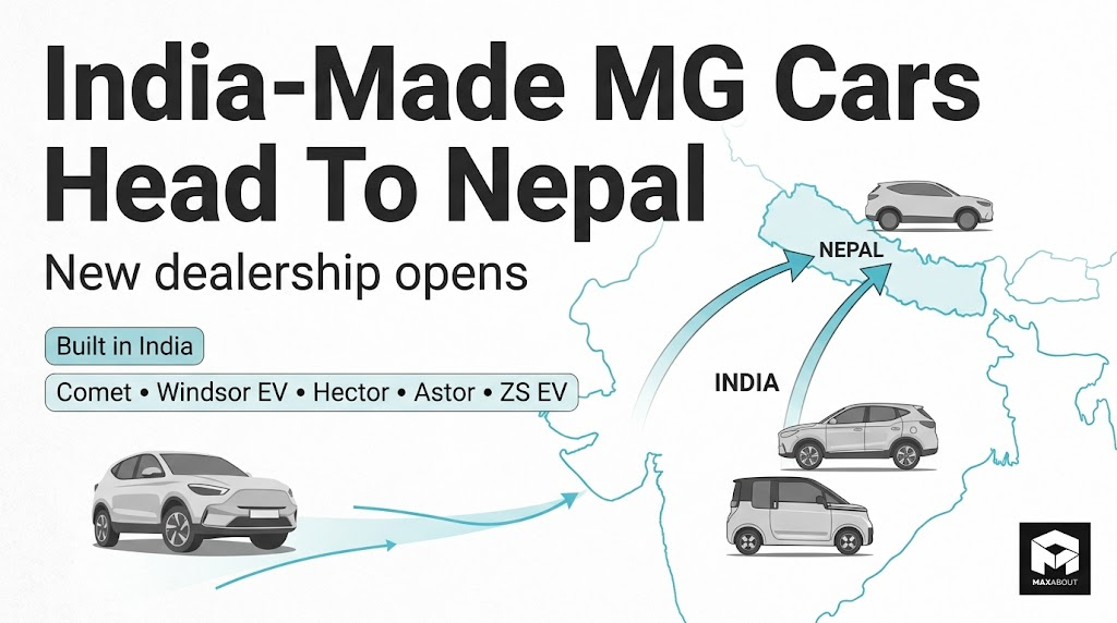 MG India Opens Nepal Dealership: Export Push Begins