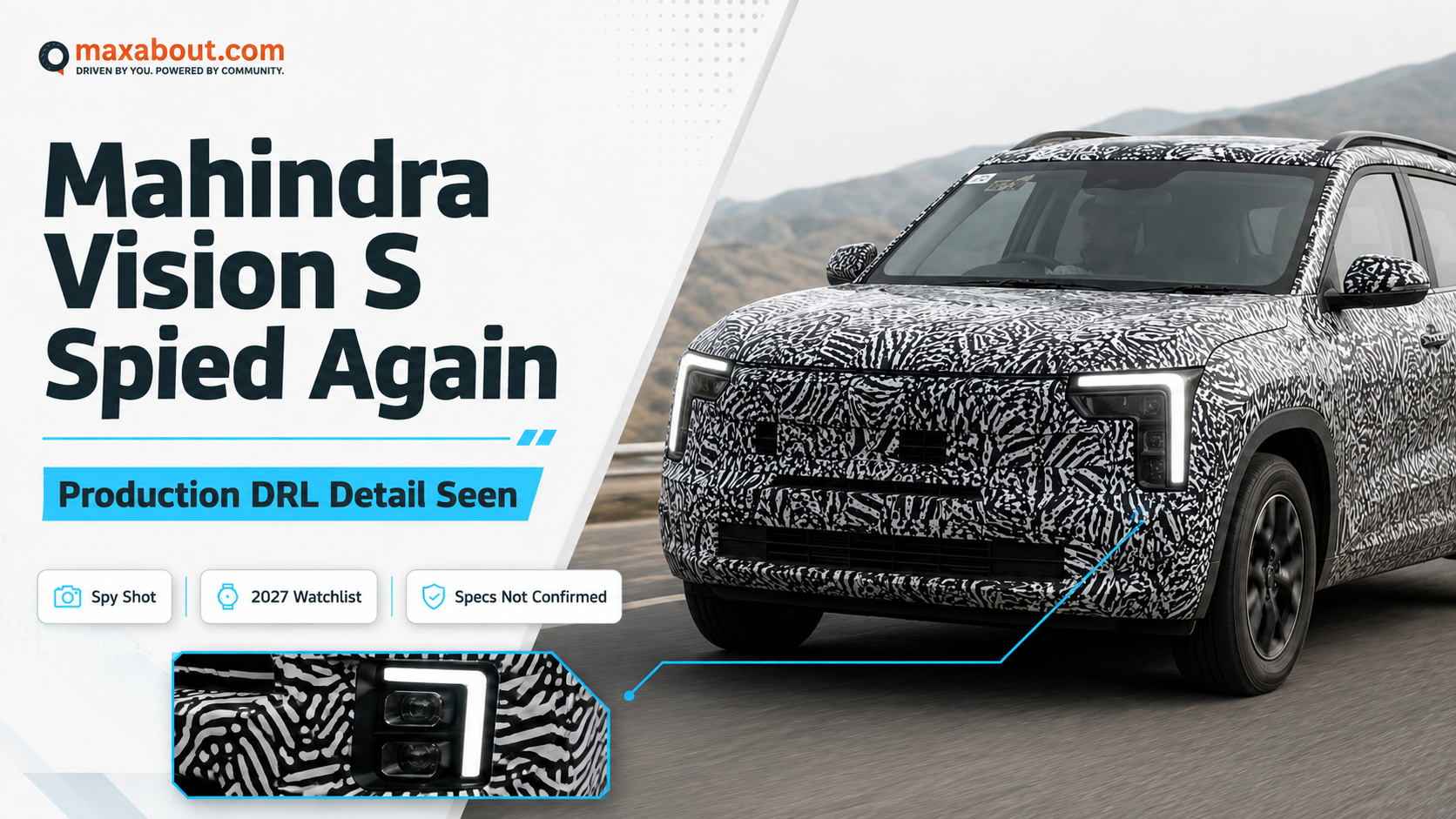 Mahindra Vision S Spied Again: Production-Spec LED DRL Detail Seen on Test Mule