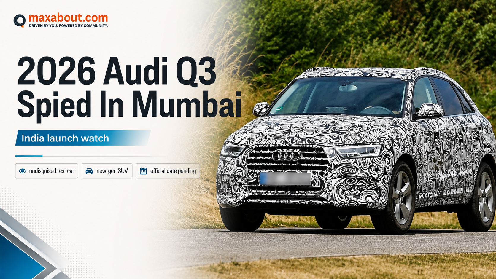 2026 Audi Q3 Spied Testing Undisguised In Mumbai: India Launch Watch Begins