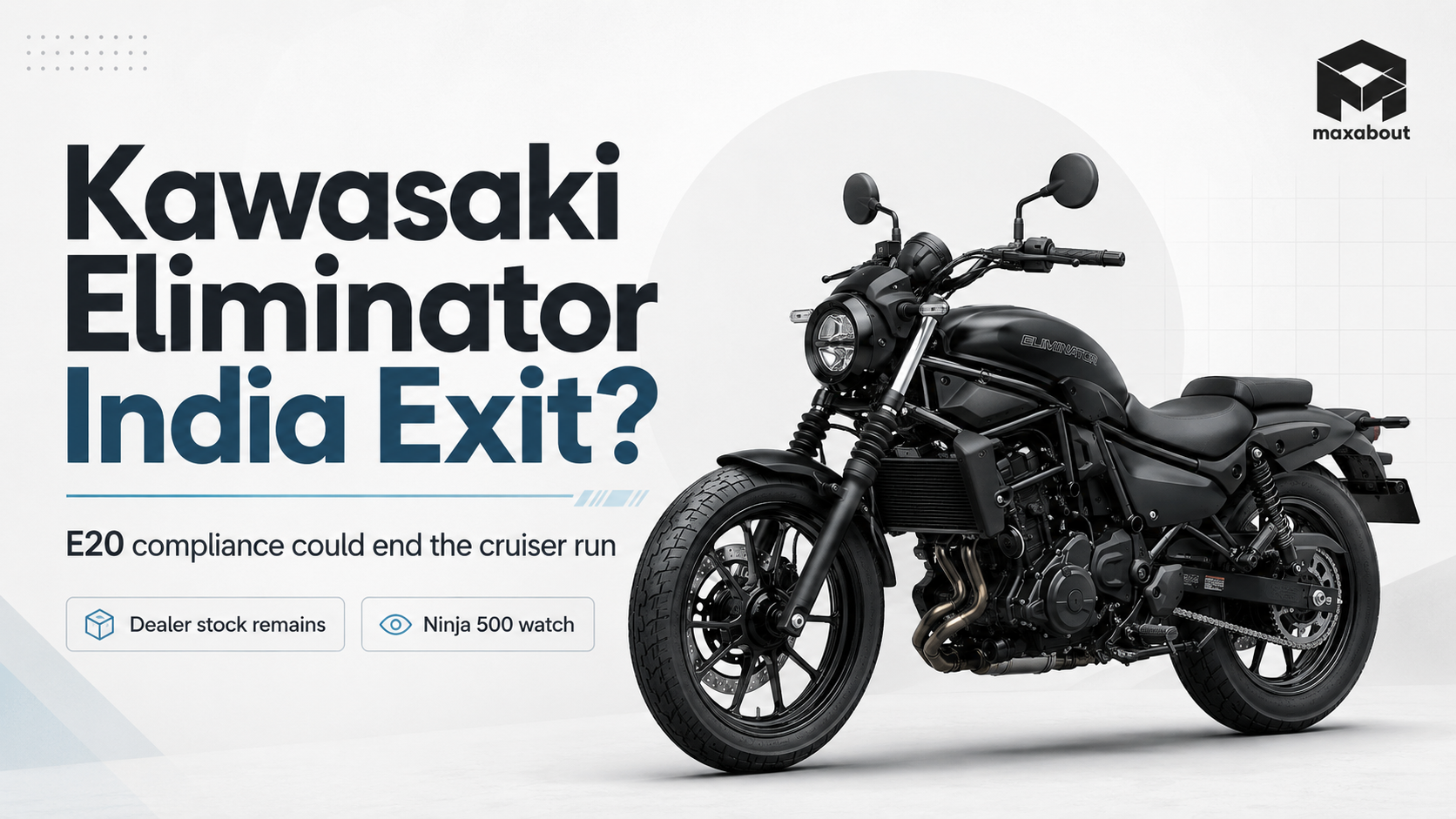 Kawasaki Eliminator India Exit? E20 Compliance Could End Cruiser Run
