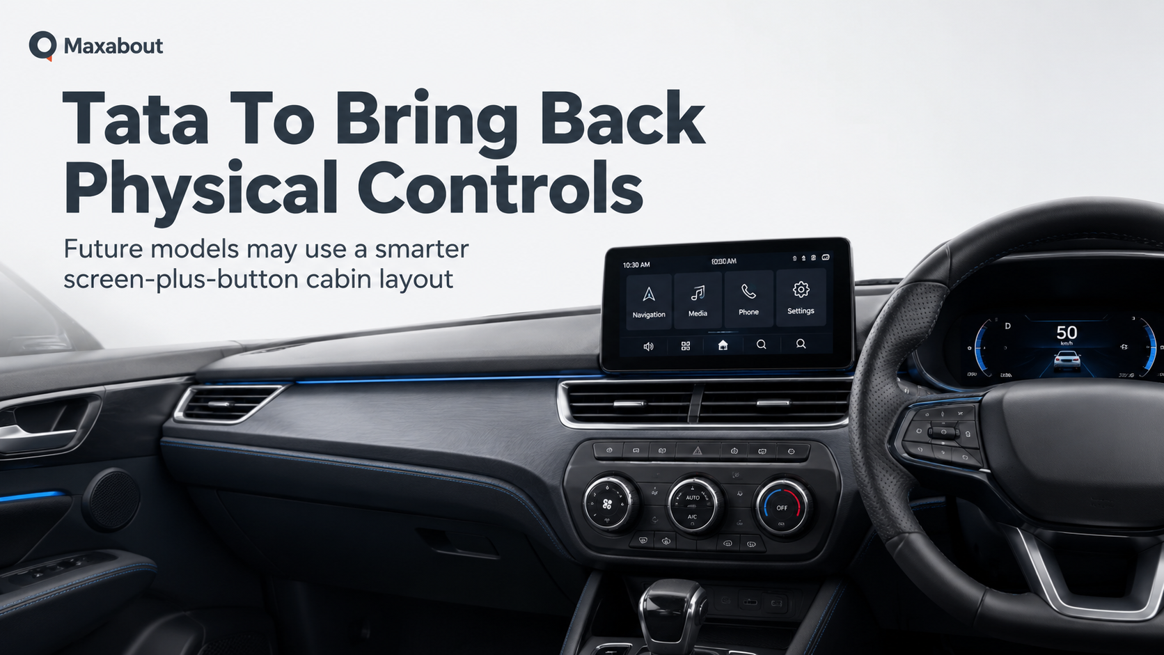 Tata To Bring Back Physical Controls In Future Models