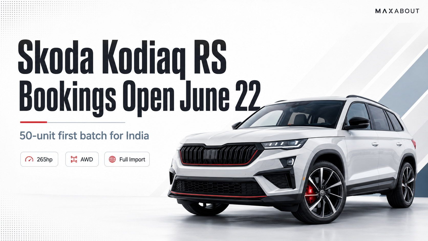 Skoda Kodiaq RS Bookings Open June 22: 50-Unit First Batch, 265hp AWD Performance SUV