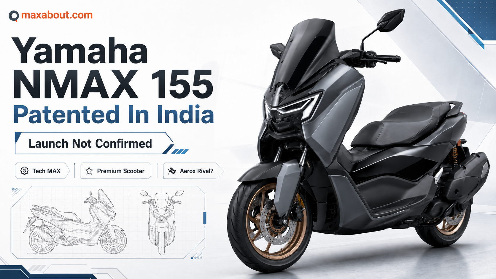 Yamaha NMAX 155 Tech MAX Design Patented in India: What It Could Mean Beyond Aerox