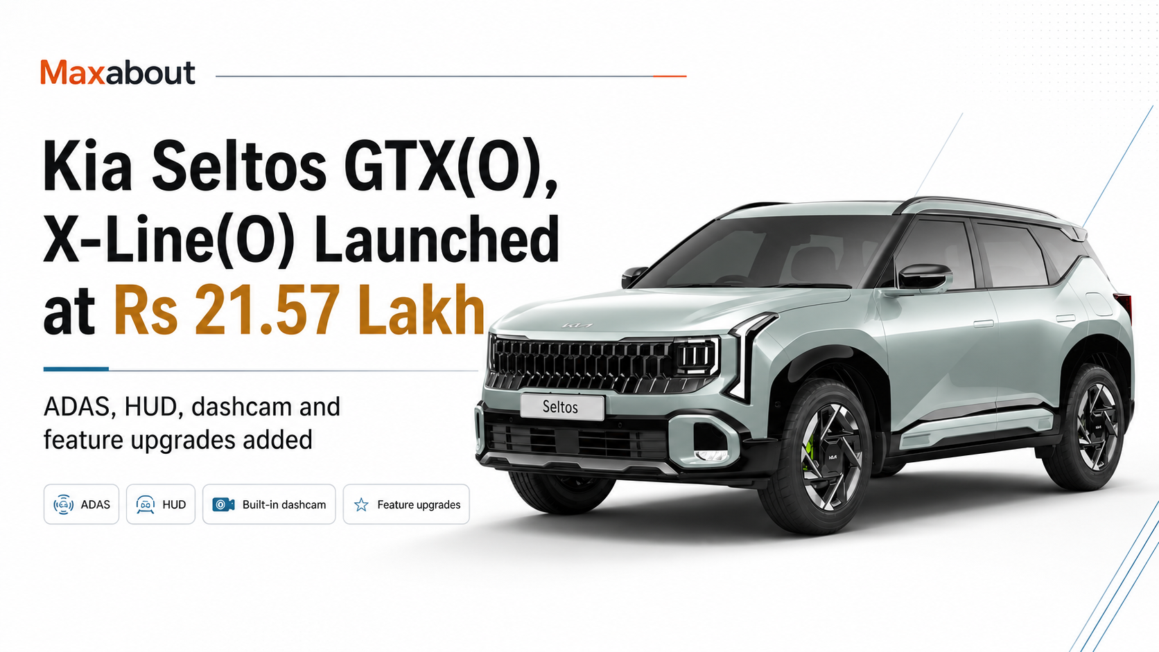 Kia Seltos GTX(O) and X-Line(O) Variants Launched at ₹21.57 Lakh: Price, Specs & What’s New