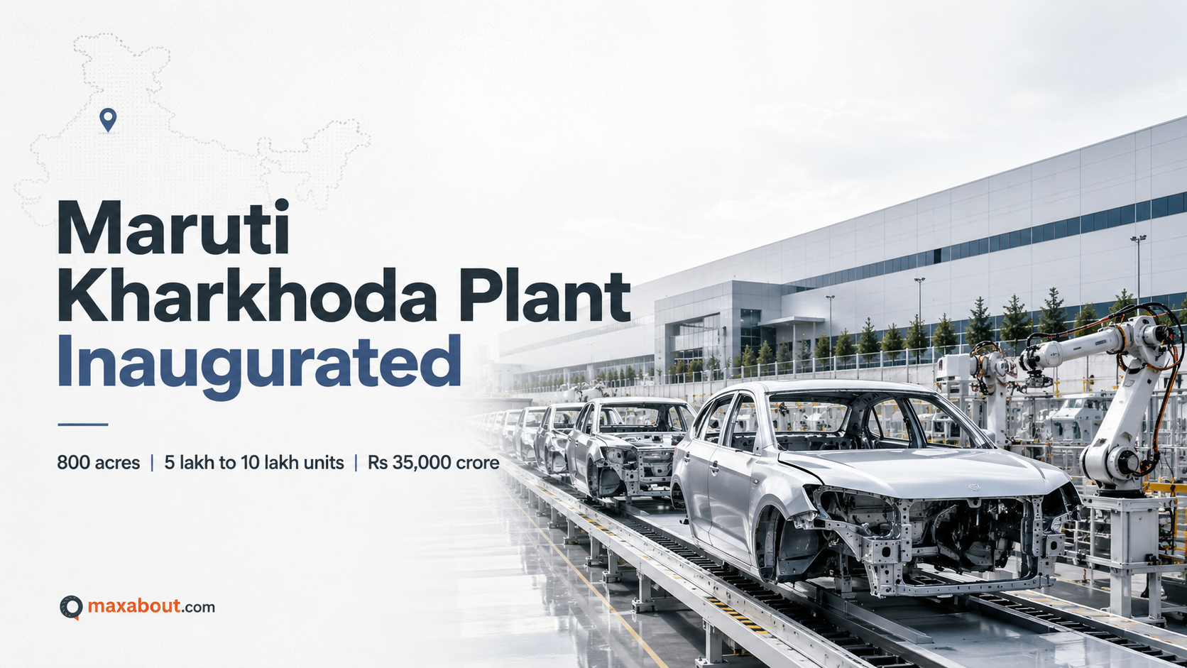 Maruti Suzuki Kharkhoda Plant Inaugurated: 800 Acres, Rs 35,000 Crore Investment, 10 Lakh Unit Plan
