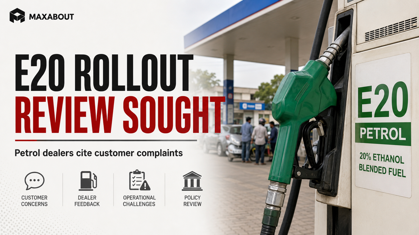 Petrol Dealers Urge Government To Review E20 Rollout Amid Customer Complaints