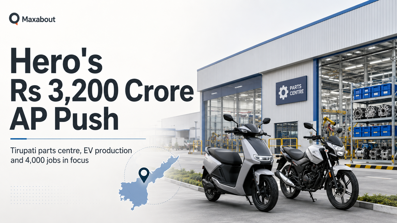 Hero MotoCorp to Invest Over Rs 3,200 Crore in Andhra Pradesh, Tirupati EV and Parts Hub in Focus
