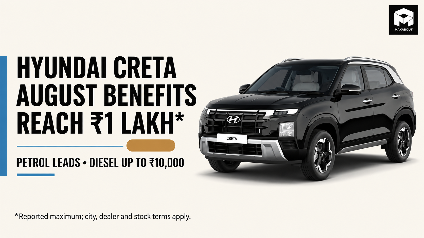 Hyundai Creta August 2026 Discounts Explained: Petrol, Diesel and EV Benefits