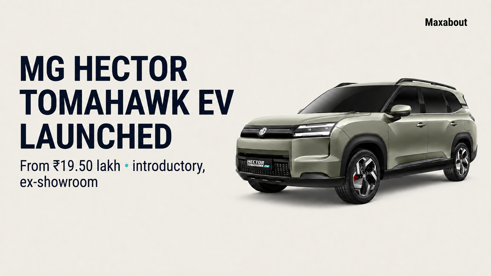 MG Hector Tomahawk EV Launched: Prices, Range and BaaS Explained