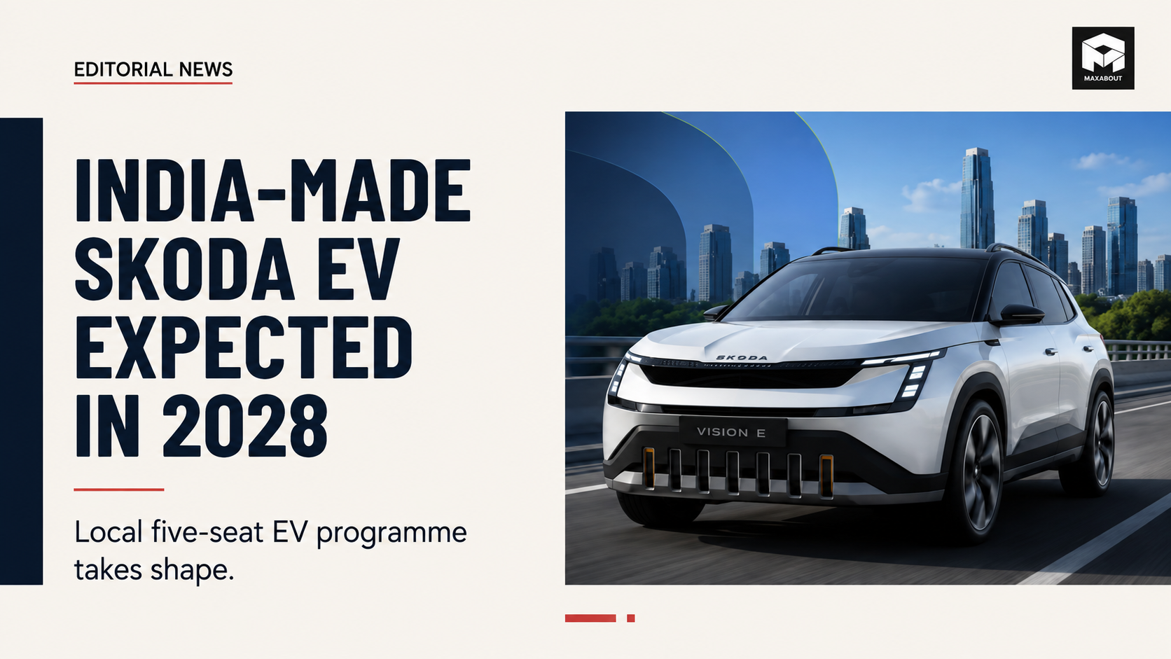 First India-Made Skoda EV Expected in 2028