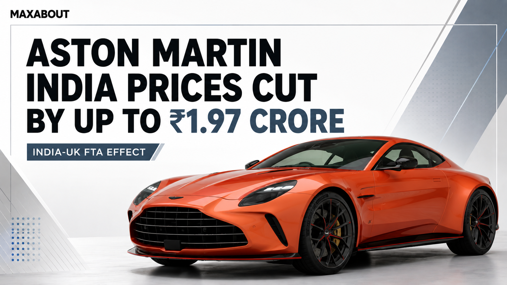 Aston Martin India Prices Drop by Up to ₹1.97 Crore After India-UK FTA