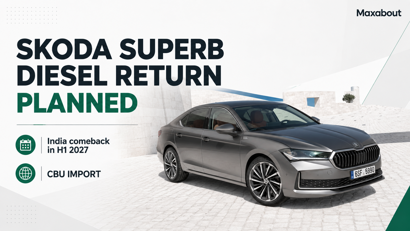 Skoda Superb Diesel India Return Planned for First Half of 2027