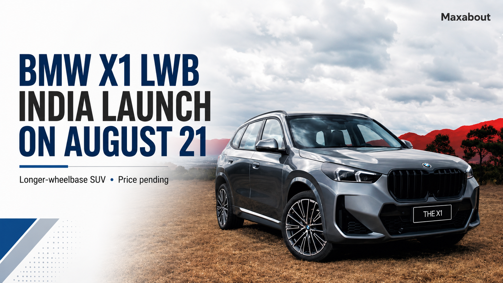 BMW X1 LWB India Launch Confirmed for August 21