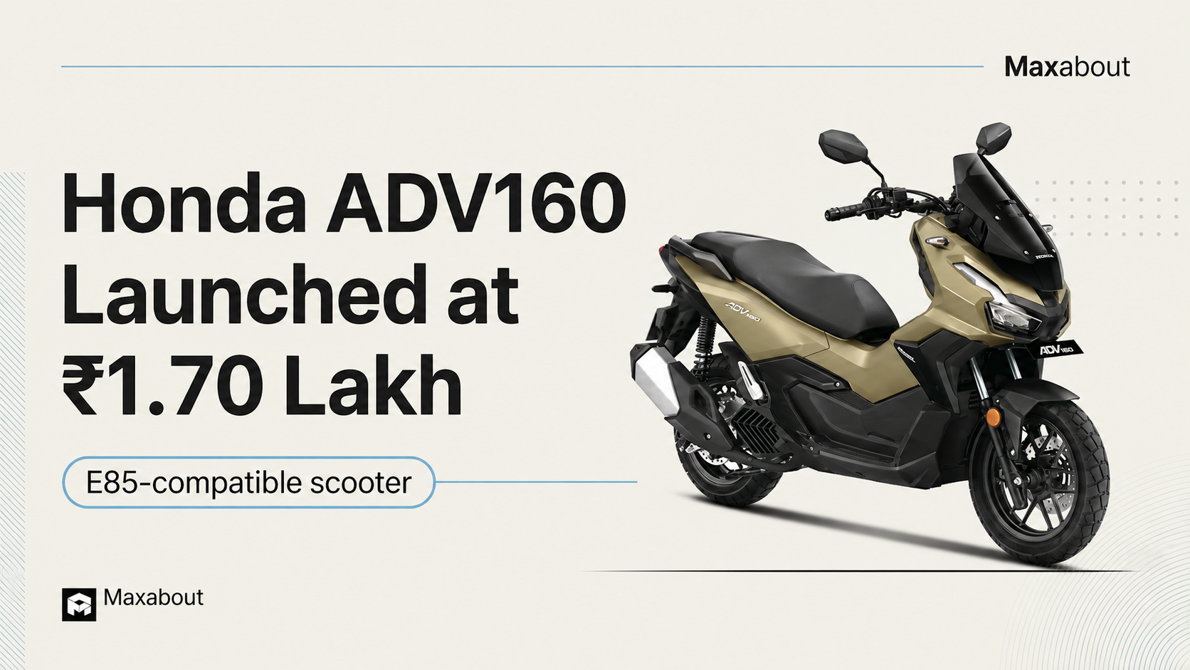 Honda ADV160 launched at Rs 1.70 lakh: What India buyers should know
