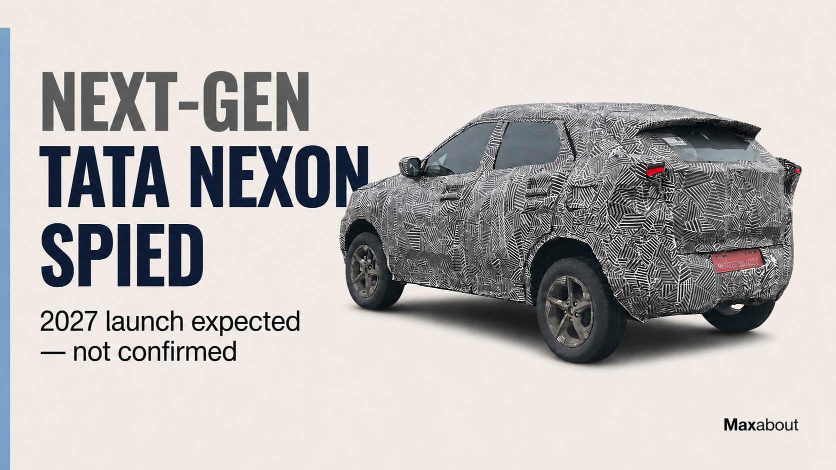 Next-Gen Tata Nexon Spied: What the Prototype Does and Does Not Confirm