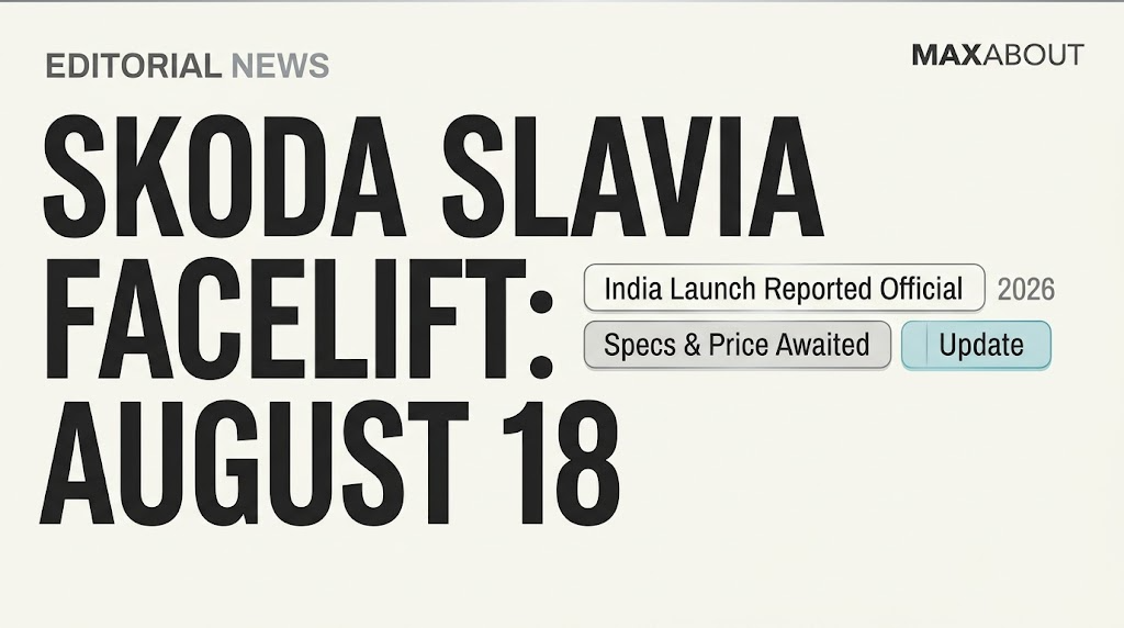 2026 Skoda Slavia Facelift India Launch Reported for August 18