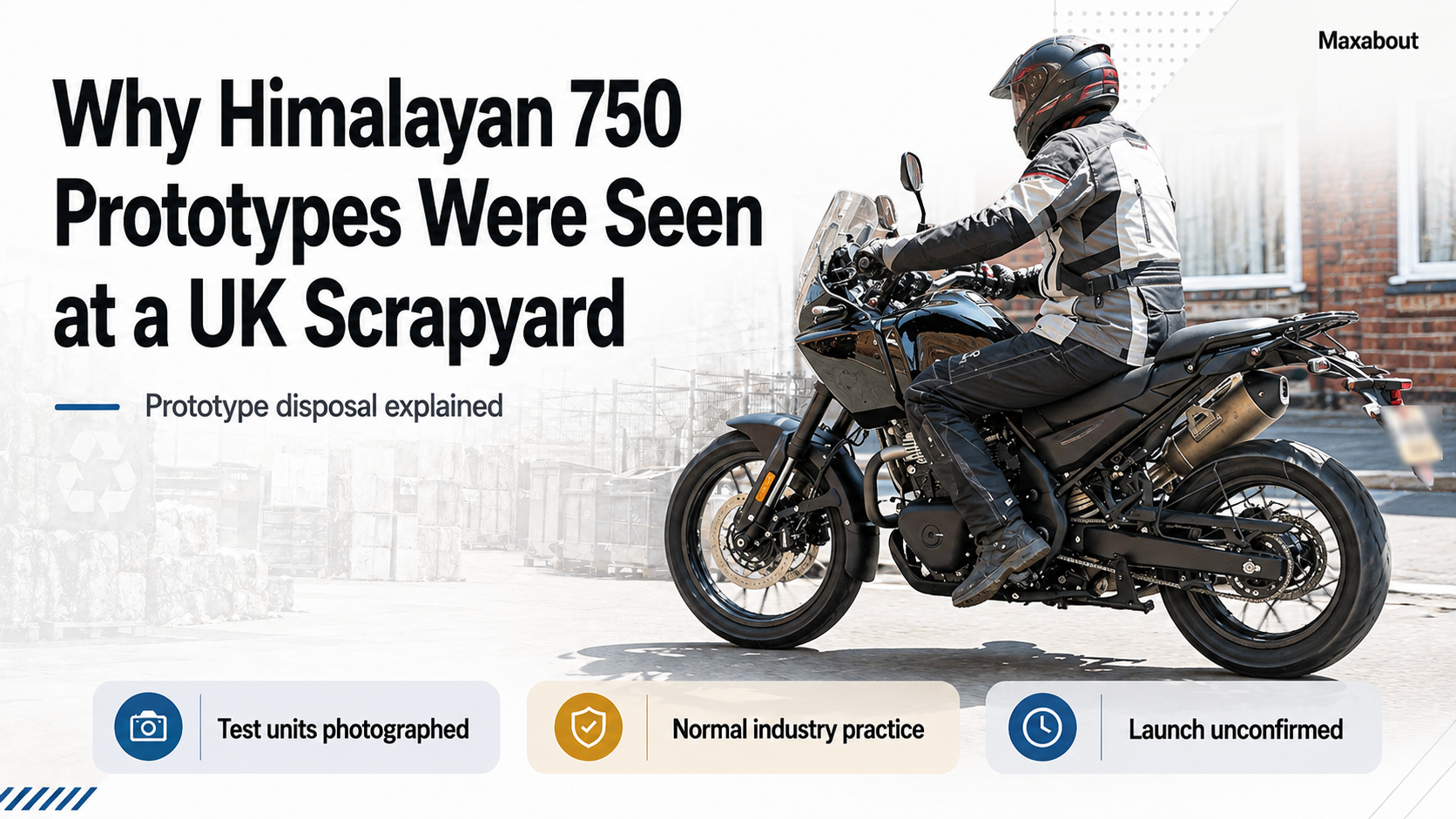 Why Royal Enfield Himalayan 750 Prototypes Were Seen at a UK Scrapyard
