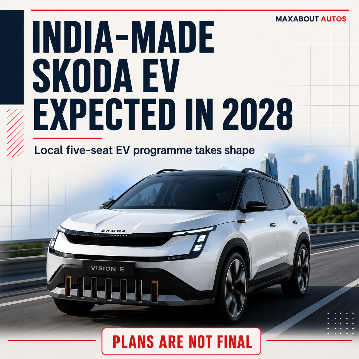 first-india-made-skoda-ev-expected-in-2028-1