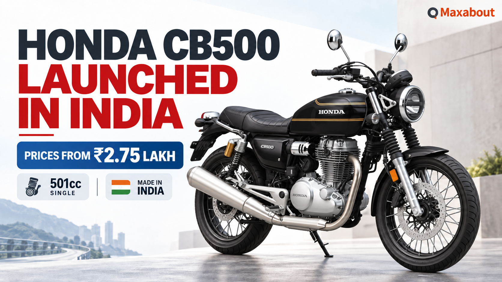 Honda CB500 Launched in India at Rs 2.75 Lakh: Prices, Specs and Rivals