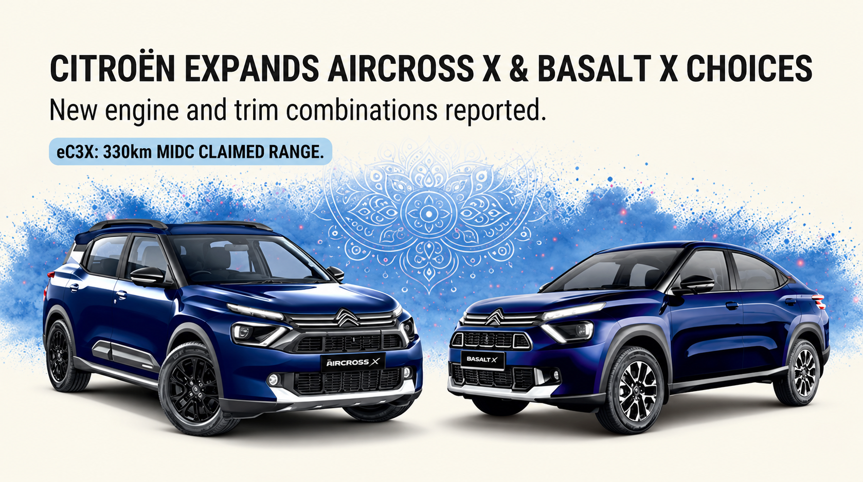 Citroën expands Aircross X and Basalt X choices; eC3X range reaches 330km