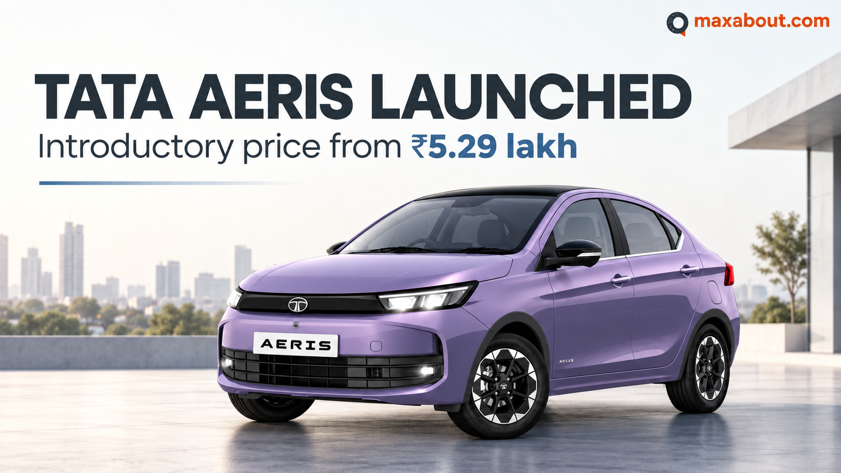 Tata Aeris Launched from ₹5.29 Lakh: Petrol, iCNG, Safety and Buyer Guide