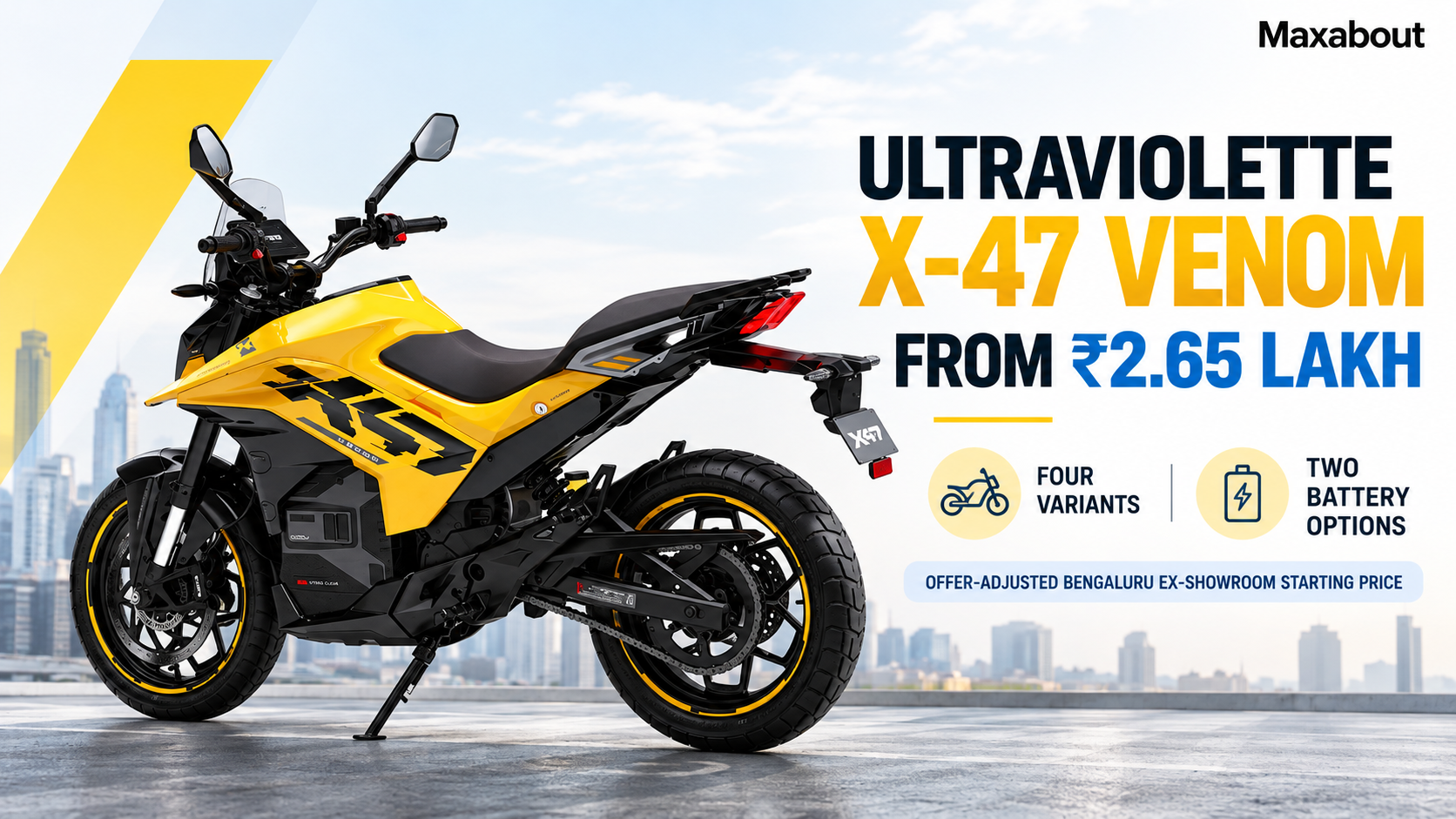 Ultraviolette X-47 Venom from ₹2.65 lakh: four variants, batteries and prices explained
