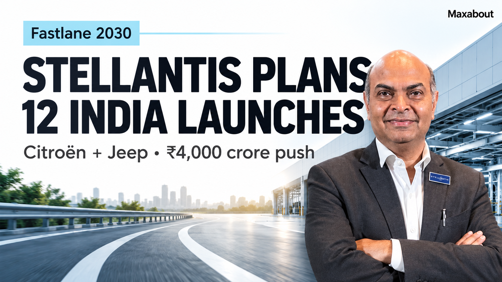 Stellantis Plans 12 India Launches: Citroën, Jeep and the ₹4,000 Crore Roadmap