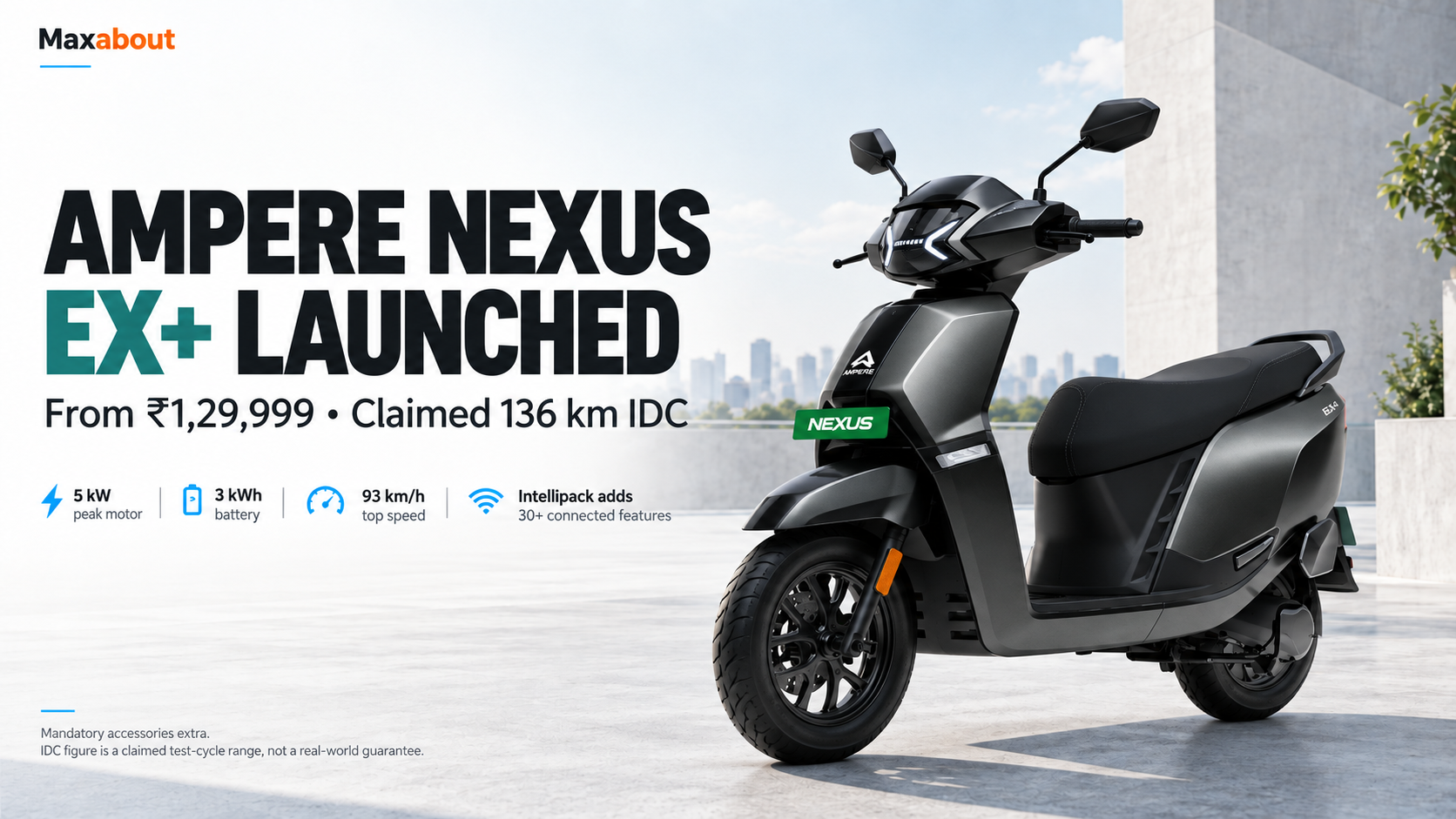 Ampere Nexus EX+ launched: ₹1.30 lakh price, Intellipack and range explained