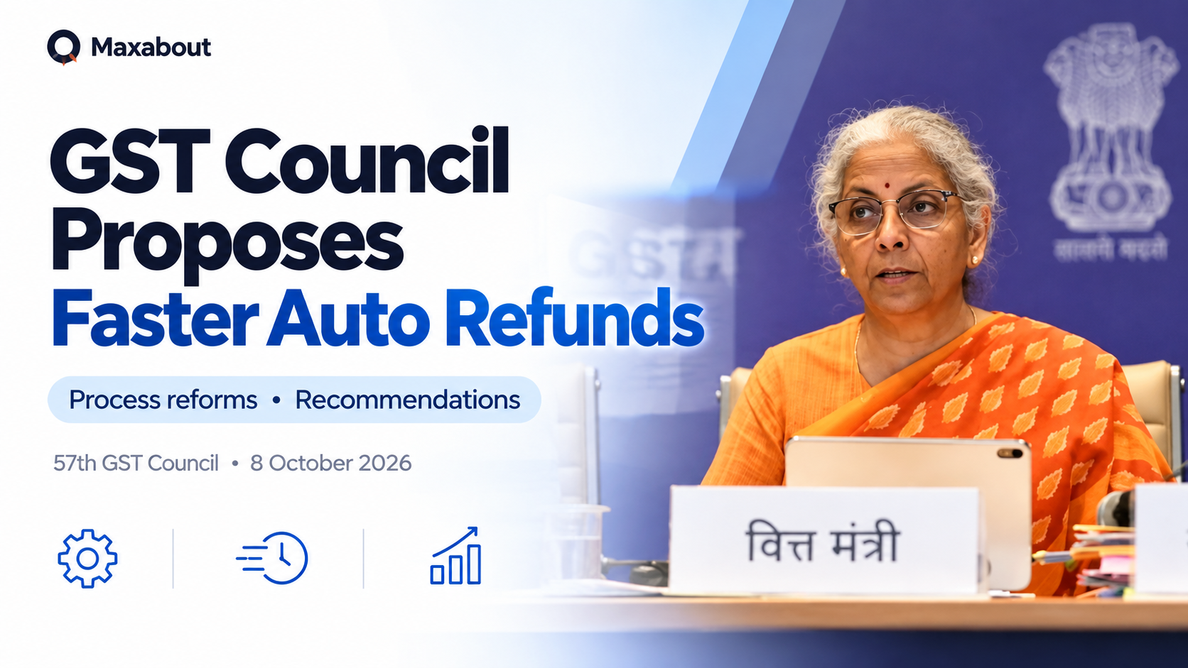 GST Council Auto Refund Reforms: Proposed Changes, Timelines and Industry Impact