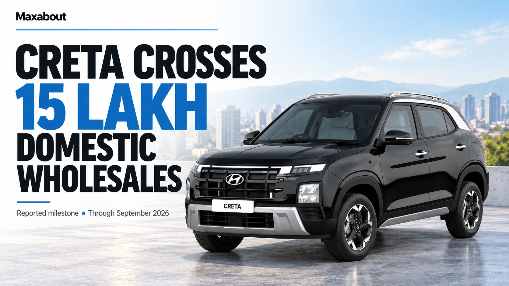 Hyundai Creta crosses 15 lakh domestic wholesales: annual data and the latest trend