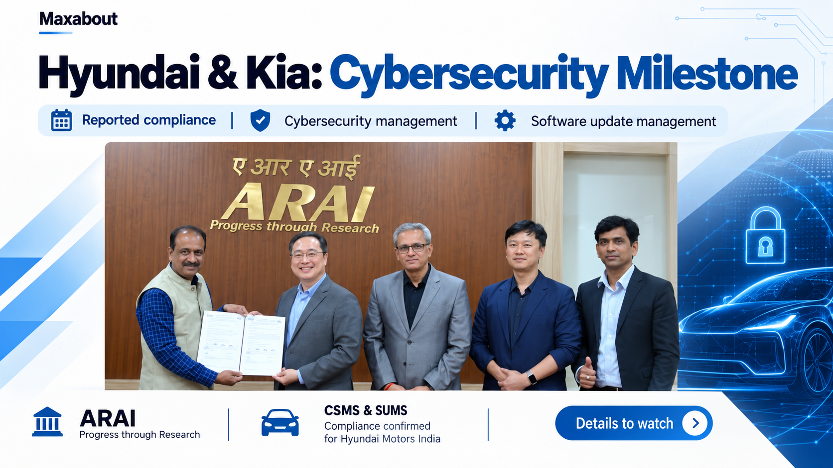 Hyundai and Kia reported ARAI compliance: what the cybersecurity milestone means