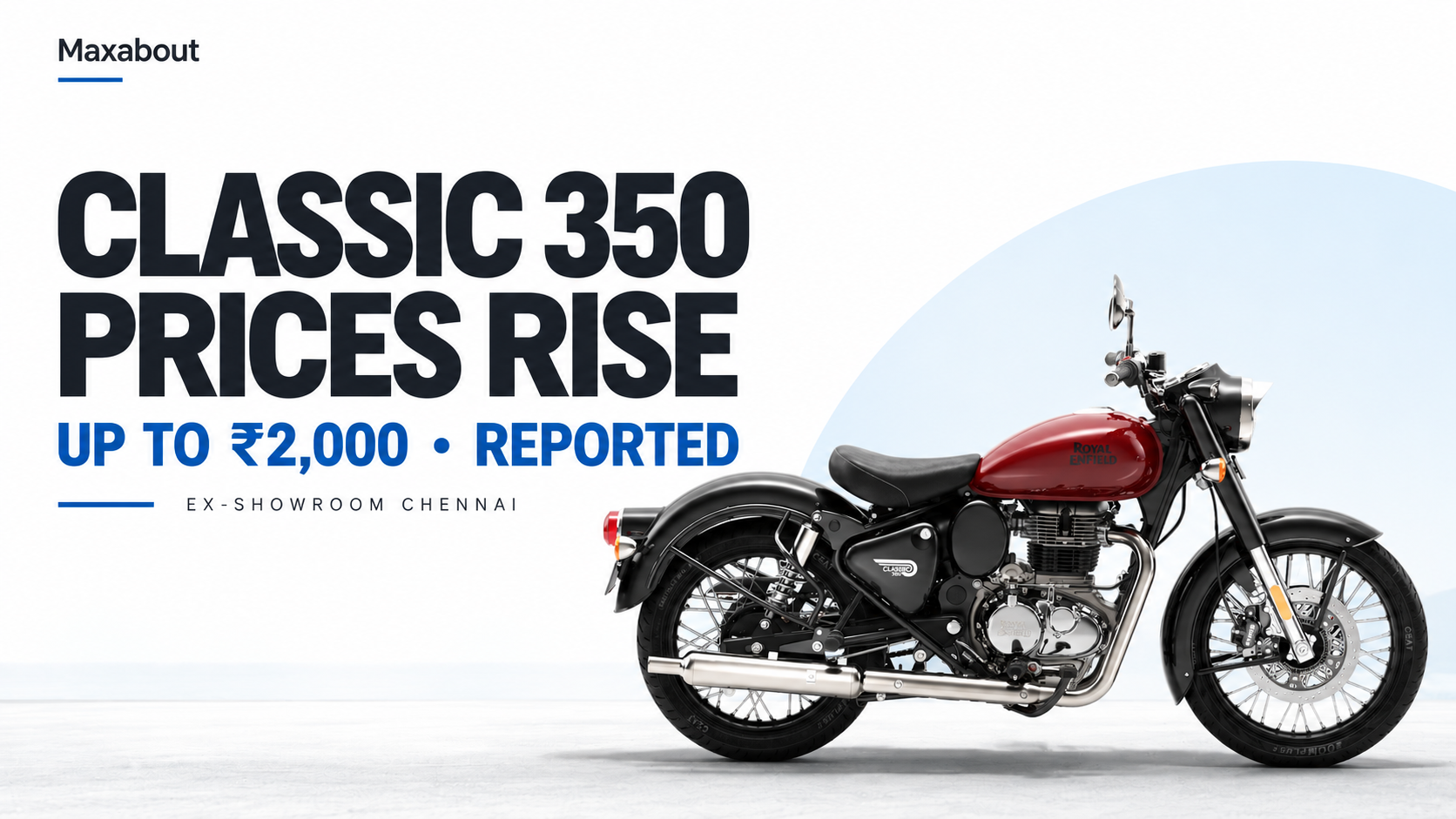 Royal Enfield Classic 350 prices rise by up to ₹2,000: October Chennai price list
