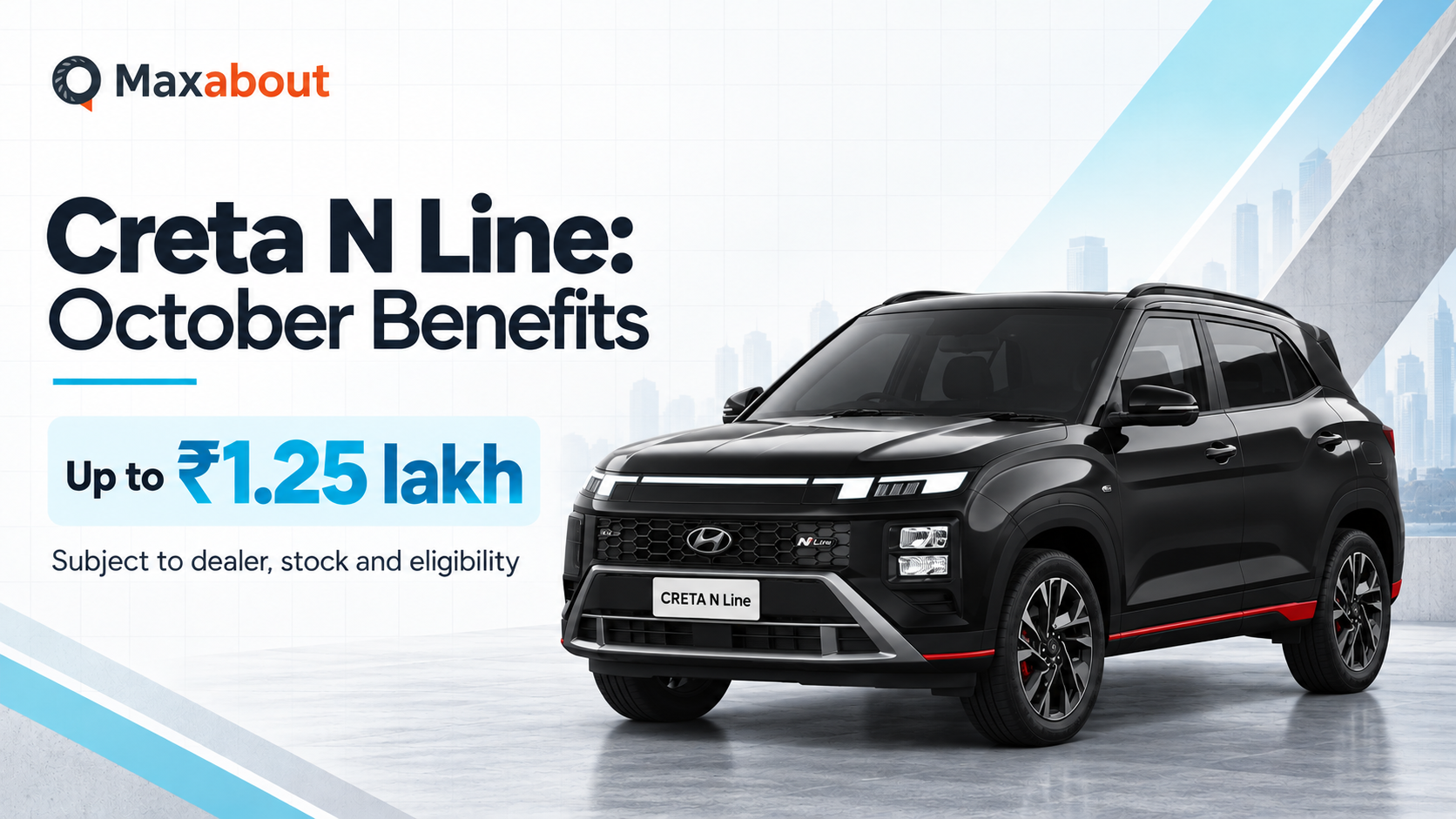 Creta N Line October Benefits Reach ₹1.25 Lakh: Conditions and Breakup Explained
