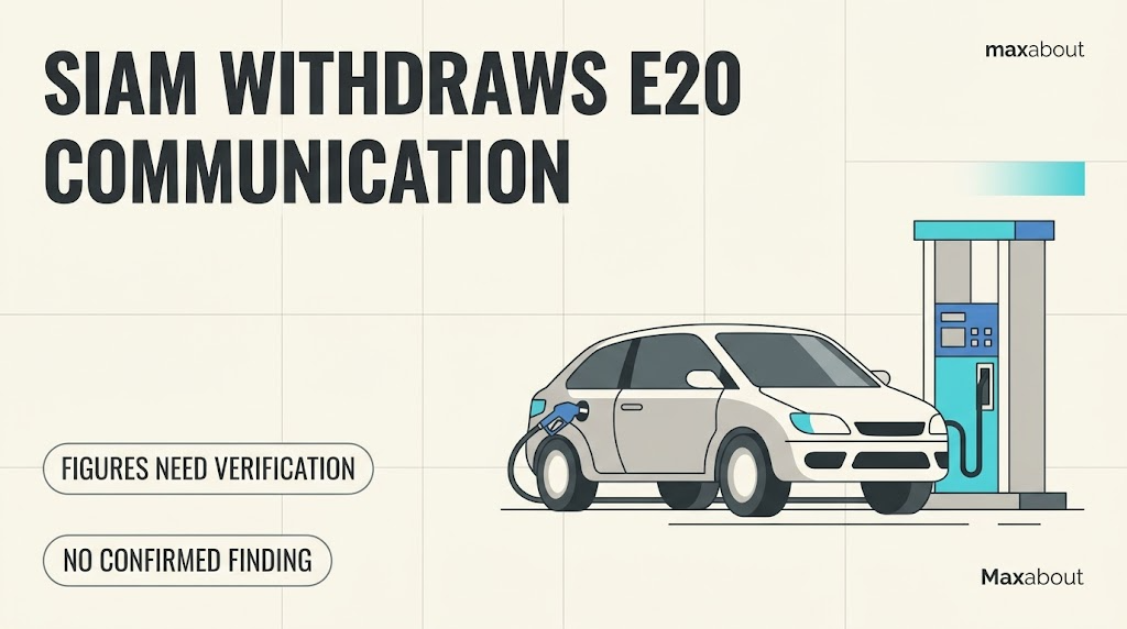SIAM Withdraws E20 Fuel-Quality Communication; Figures Need Verification
