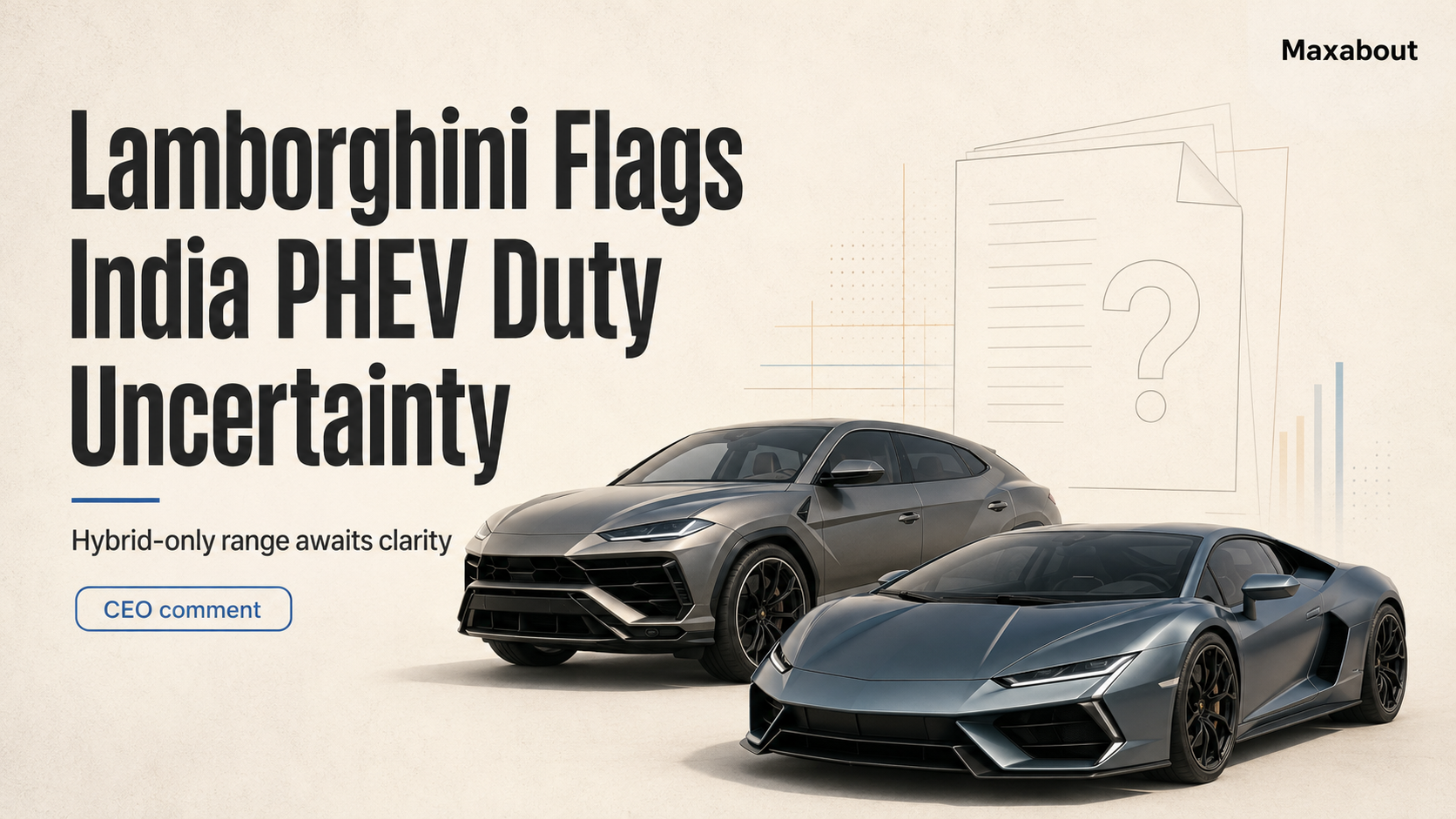 Why India-EU FTA Duty Uncertainty Is Delaying Lamborghini PHEV Buyers