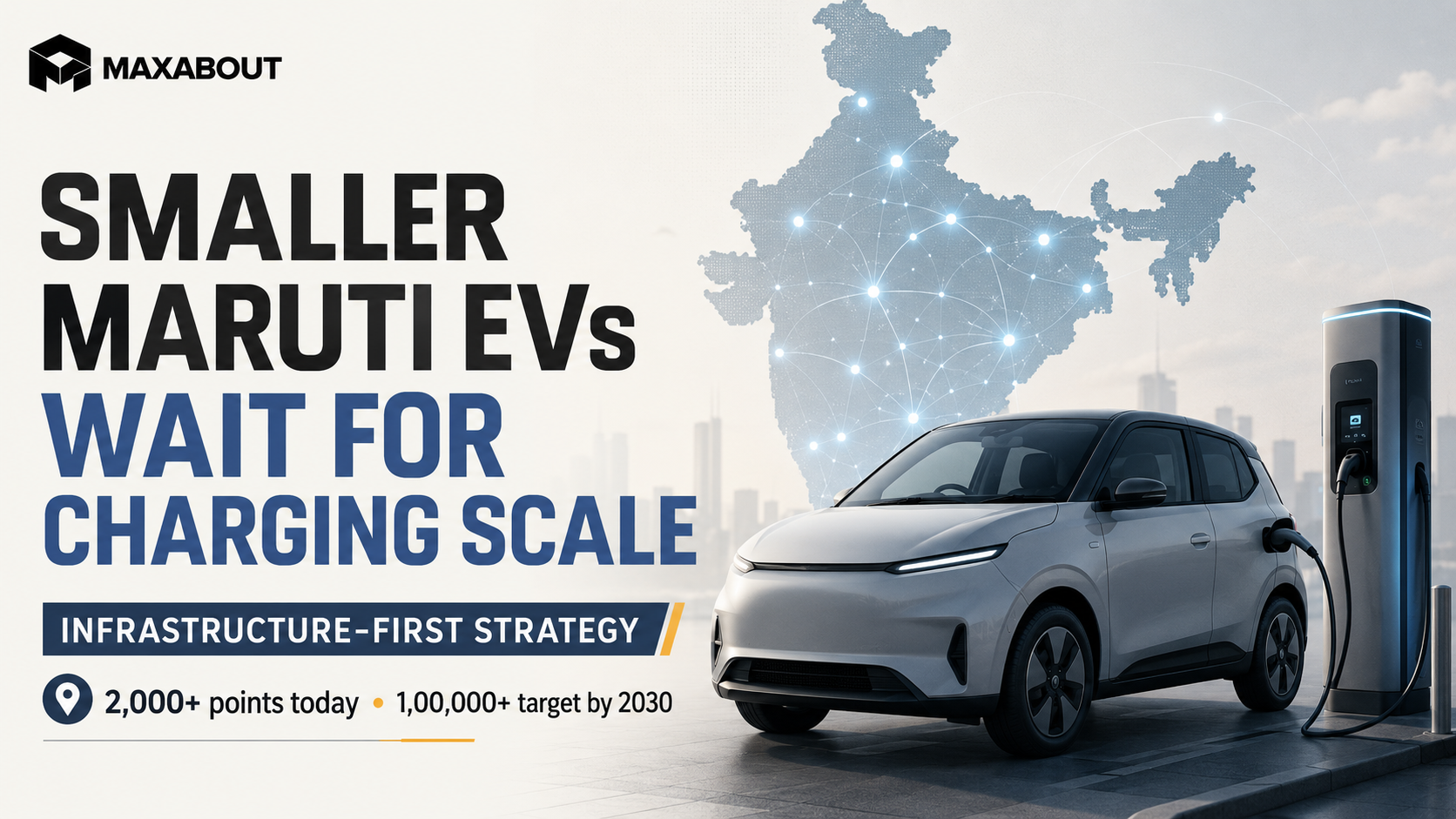 Why Smaller Maruti EVs Are Waiting for Charging Network Scale