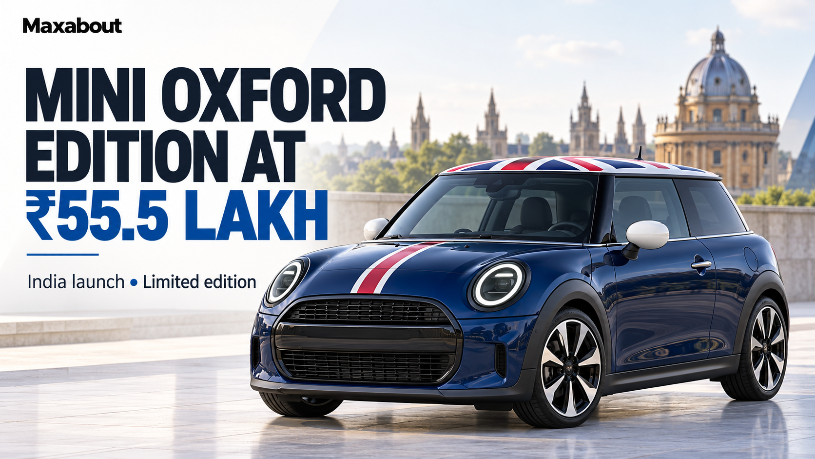 MINI Cooper Oxford Edition at ₹55.5 lakh: design, engine and availability